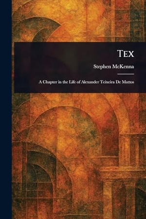 Mckenna, Stephen. Tex. Creative Media Partners, LLC, 2025.