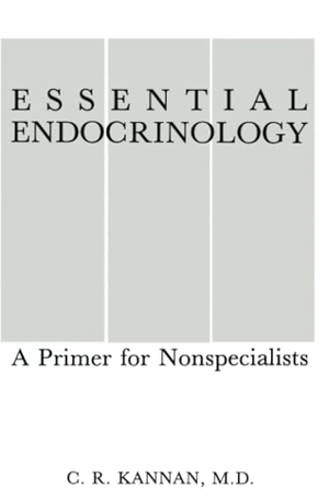 Kannan, C. R.. Essential Endocrinology - A Primer for Nonspecialists. Springer US, 2013.
