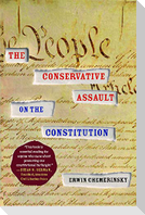 Conservative Assault on the Constitution