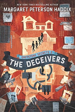 Haddix, Margaret Peterson. Greystone Secrets #2: The Deceivers. HarperCollins, 2021.