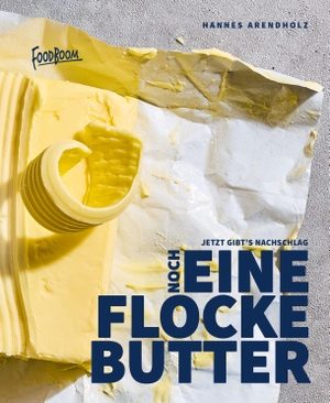 Arendholz, Hannes. Noch eine Flocke Butter - Jetzt gibt's Nachschlag!. Tietge GmbH, 2026.