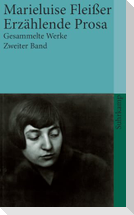 Gesammelte Werke 2. Roman. Erzählende Prosa. Aufsätze