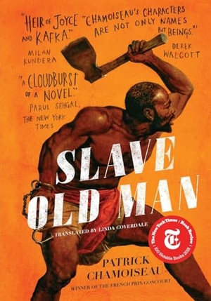 Chamoiseau, Patrick. Slave Old Man - A Novel. The New Press, 2019.
