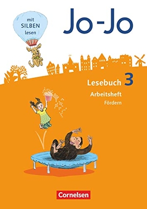 Kiwitt, Nicola / Martin Wörner. Jo-Jo Lesebuch 3. Schuljahr - Allgemeine Ausgabe - Arbeitsheft Fördern. Cornelsen Verlag GmbH, 2017.