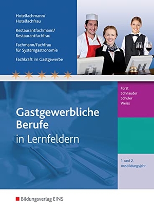 Fürst, Werner / Schnauder, Erik et al. Gastgewerbliche Berufe. 1.-2. Jahr Ausbildungsjahr: Schulbuch. Hotelfachmann/-frau, Restaurantfachmann/-frau, Fachmann/-frau für Systemgastronomie, Fachkraft im Gastgewerbe - nach Ausbildungsjahren. Westermann Berufl.Bildung, 2014.
