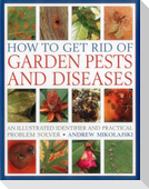 How to Get Rid of Garden Pests and Diseases