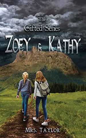 Taylor. Zoey and Kathy: The Gifted Series. Publishdrive Inc., 2021.