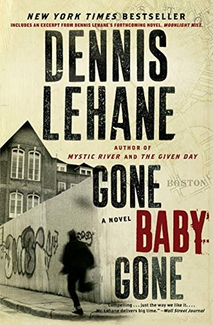 Lehane, Dennis. Gone, Baby, Gone. William Morrow Paperbacks, 2010.