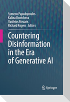 Countering Disinformation in the Era of Generative AI