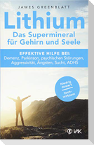 Lithium - Das Supermineral für Gehirn und Seele