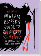 The Glam Reaper's Guide to Slaying