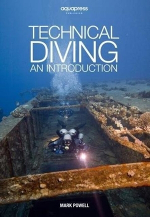 Powell, Mark. Technical Diving - An Introduction by Mark Powell. AquaPress, 2018.