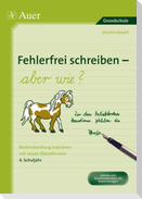 Fehlerfrei schreiben - aber wie? 4. Schuljahr