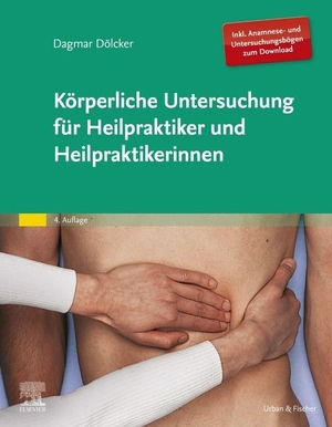 Dölcker, Dagmar. Körperliche Untersuchung für Heilpraktiker und Heilpraktikerinnen. Urban & Fischer/Elsevier, 2023.