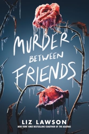 Lawson, Liz. Murder Between Friends. Random House LLC US, 2025.