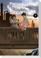 For the Kid I Saw in My Dreams, Vol. 9