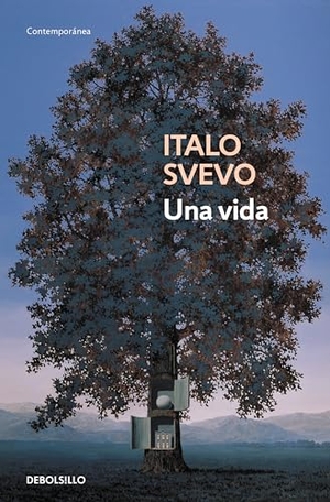 Svevo, Italo. Una vida. Punto de Lectura, 2016.