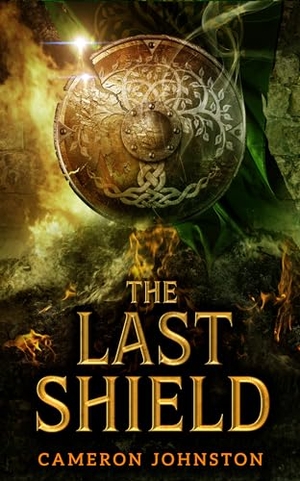Johnston, Cameron. The Last Shield. Watkins Media, 2024.