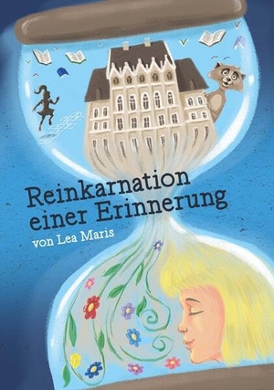 Maris, Lea. Reinkarnation einer Erinnerung. Buchschmiede, 2025.