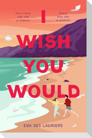 I Wish You Would
