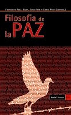 Fernández Buey, Francisco. Filosofía de la paz. Icaria editorial, 2010.