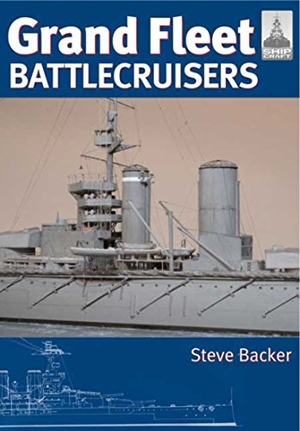 Backer, Steve. Grand Fleet Battecruisers. Pen & Sword Books, 2016.