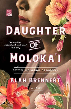 Brennert, Alan. Daughter of Moloka'i. St. Martin's Publishing Group, 2020.