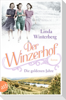 Der Winzerhof - Die goldenen Jahre