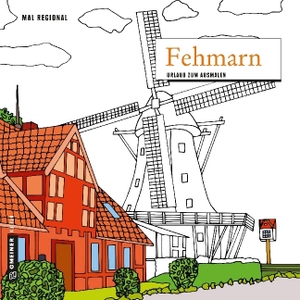 MALRegional - Fehmarn - Urlaub zum Ausmalen. Gmeiner Verlag, 2017.