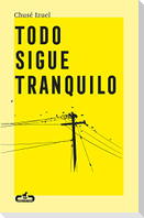 Todo sigue tranquilo