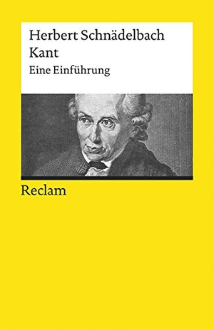Schnädelbach, Herbert. Kant - Eine Einführung. Reclam Philipp Jun., 2021.