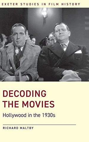 Maltby, Richard. Decoding the Movies - Hollywood in the 1930s. University of Exeter Press, 2021.