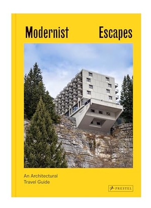 Orazi, Stefi. Modernist Escapes (engl.) - An Archi