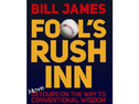 Fools Rush Inn: More Detours on the Way to Conventional Wisdom