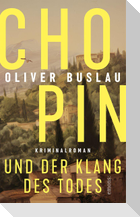 Chopin und der Klang des Todes