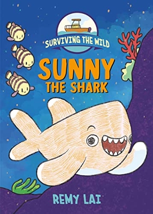 Lai, Remy. Surviving the Wild: Sunny the Shark. Square Fish, 2024.