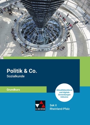 Beckmann, Olaf / Herz, Gernot et al. Politik & Co. S II RLP Sozialkunde Grundkurs. Buchner, C.C. Verlag, 2023.