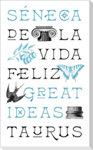 de la Vida Feliz / On the Happy Life: de Vita Beata