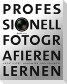 Professionell fotografieren lernen