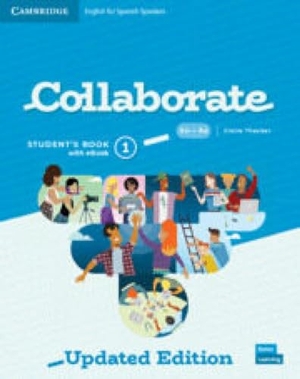 Thacker, Claire. Collaborate Level 1 Student's Book with eBook English for Spanish Speakers Updated. Cambridge University Press, 2026.