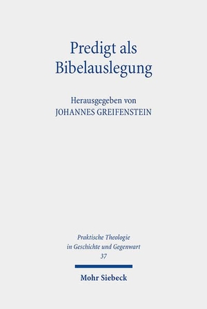 Greifenstein, Johannes (Hrsg.). Predigt als Bibelauslegung - Praktische Hermeneutik in interdisziplinären Perspektiven. Mohr Siebeck GmbH & Co. K, 2022.
