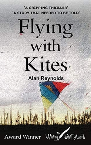 Reynolds, Alan. FLYING WITH KITES. Fisher King Publishing, 2020.