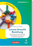 Scriptor Praxis. Lernen braucht Beziehung