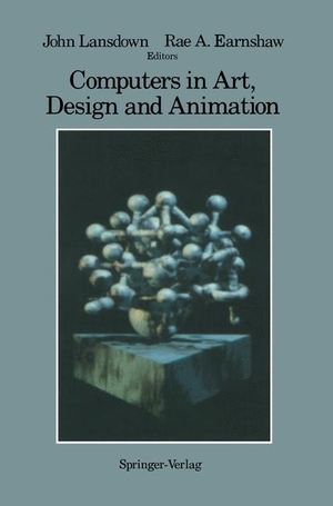 Earnshaw, Rae / John Lansdown (Hrsg.). Computers in Art, Design and Animation. Springer New York, 2011.