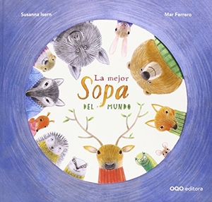 Isern, Susana. La mejor sopa del mundo. OQO Editora, 2015.