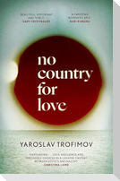 No Country for Love