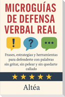 MICROGUÍAS DE DEFENSA VERBAL REAL