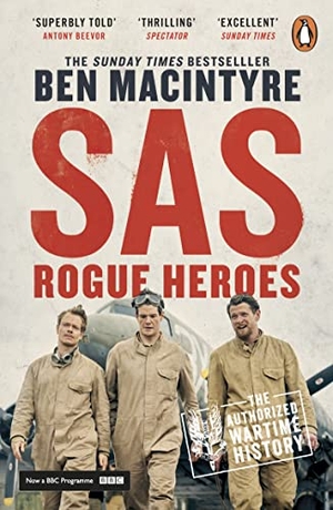 Macintyre, Ben. SAS - Rogue Heroes - Now a major TV drama. Penguin Books Ltd, 2022.