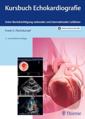 Flachskampf, Frank Arnold. Kursbuch Echokardiografie - Unter Berücksichtigung nationaler und internationaler Leitlinien. Georg Thieme Verlag, 2021.