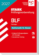 STARK Mathematik 10. Klasse - BLF Gymnasium 2027 Thüringen - Prüfungsvorbereitung